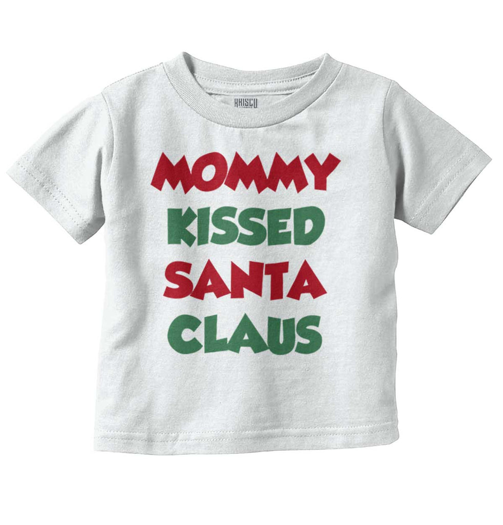 Mommy Kissed Santa Claus Infant Toddler T Shirt-Direct To Garment Print-Brisco Baby