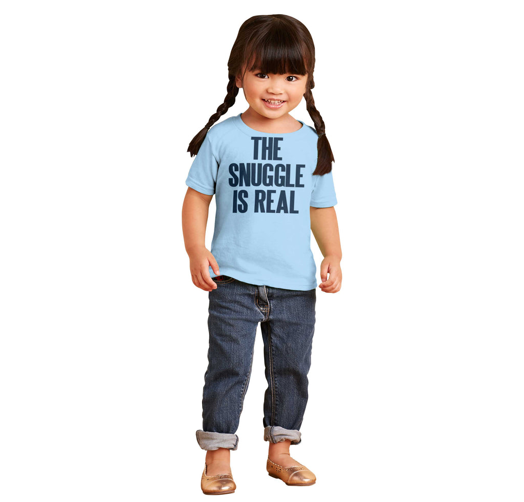 Snuggle Is Real Infant Toddler T Shirt-Direct To Garment Print-Brisco Baby