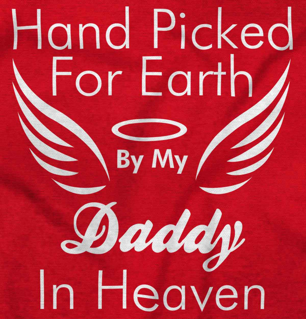 Hand Picked By Daddy Infant Toddler T Shirt-Direct To Garment Print-Brisco Baby