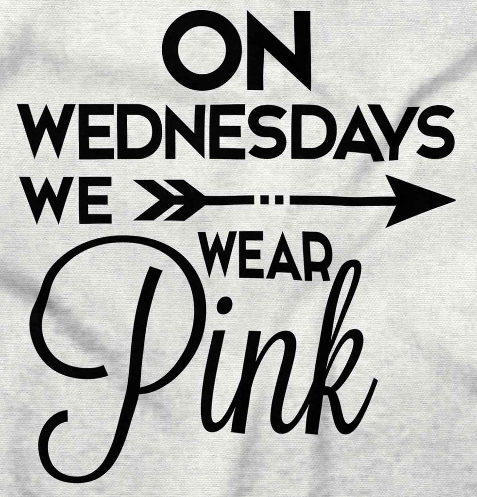 Wear Pink Infant Toddler T Shirt-Direct To Garment Print-Brisco Baby