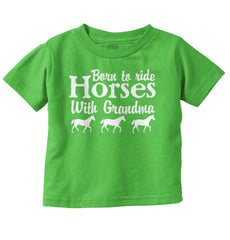 Born To Ride Horses With Grandma Infant Toddler T Shirt-Direct To Garment Print-Brisco Baby