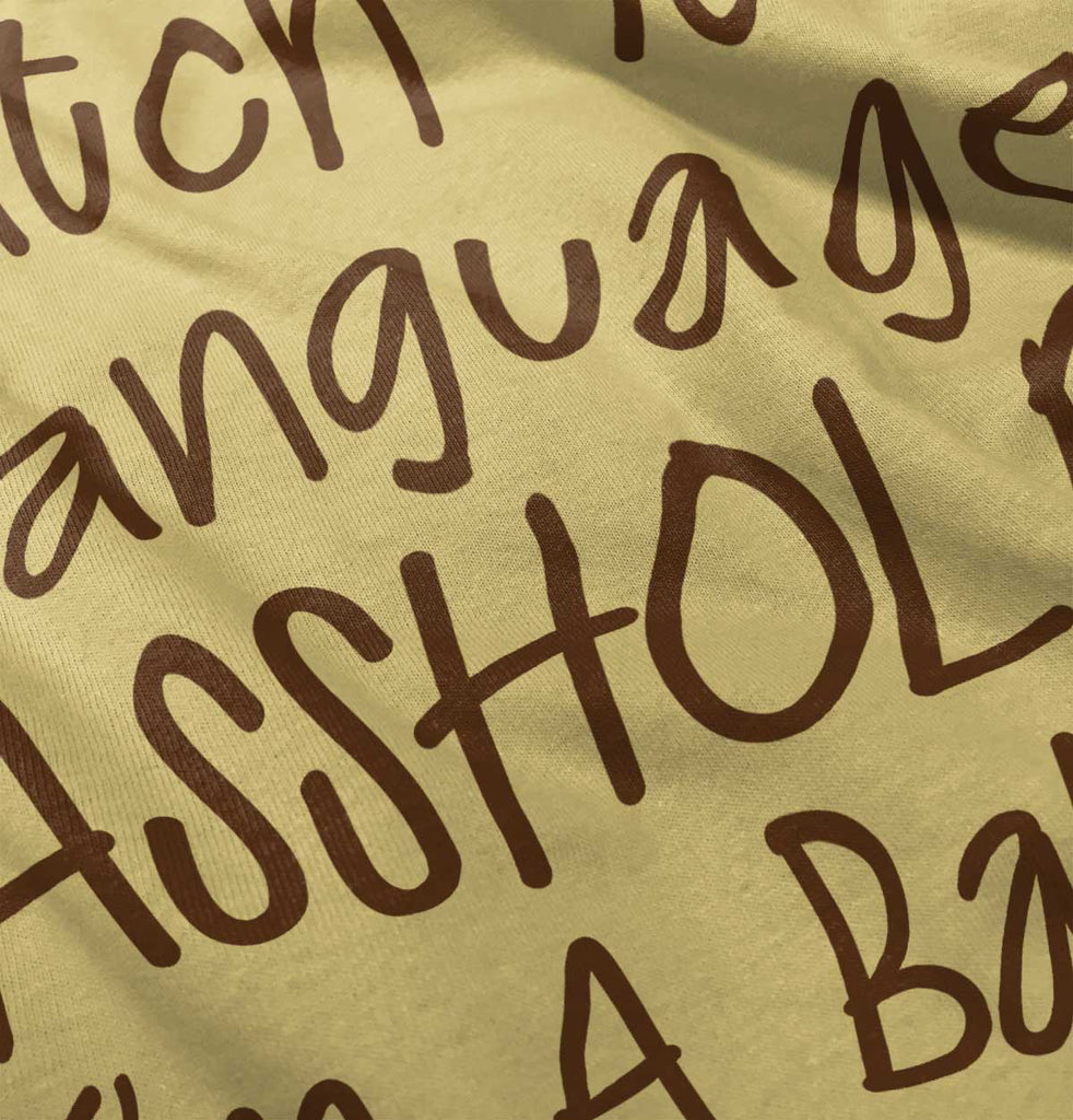 Watch The Language Infant Toddler T Shirt-Direct To Garment Print-Brisco Baby