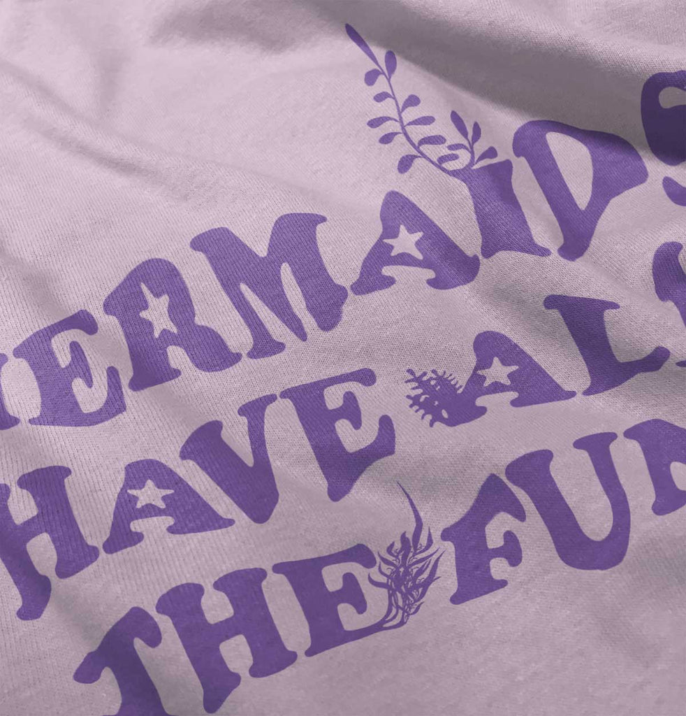 Mermaids Have Fun Infant Toddler T Shirt-Direct To Garment Print-Brisco Baby