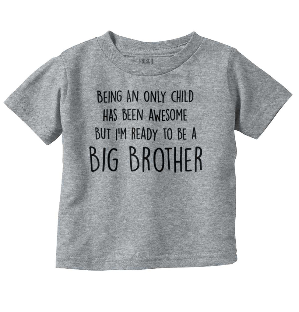 Ready To Be A Big Brother Infant Toddler T Shirt-Direct To Garment Print-Brisco Baby