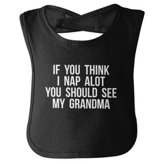 Nap A Lot See Grandma Infant Baby Bib-Direct To Garment Print-Brisco Baby