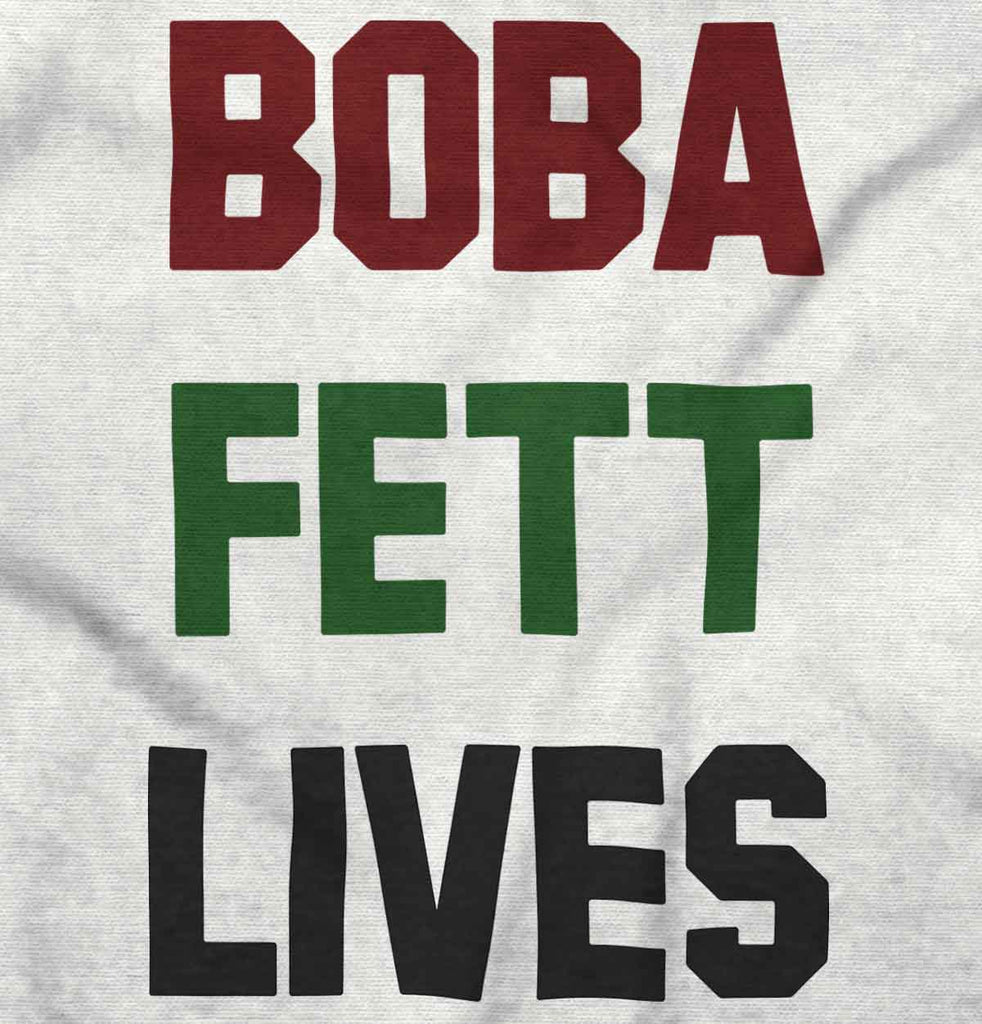 Boba Fett Lives Infant Toddler T Shirt-Direct To Garment Print-Brisco Baby