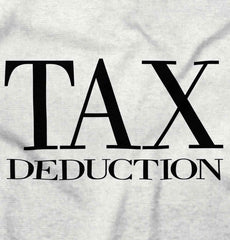 Tax Deduction Infant Toddler T Shirt-Direct To Garment Print-Brisco Baby