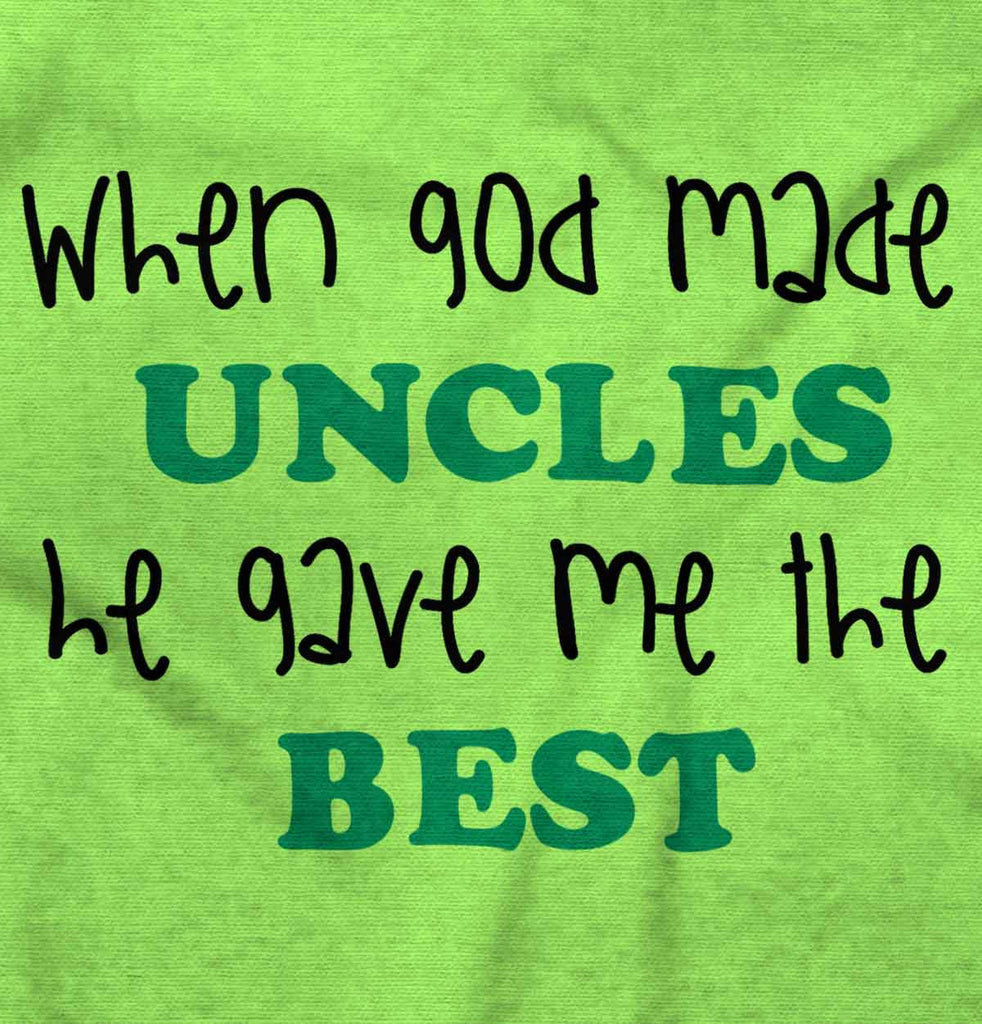 When God Made Uncles Infant Toddler T Shirt-Direct To Garment Print-Brisco Baby