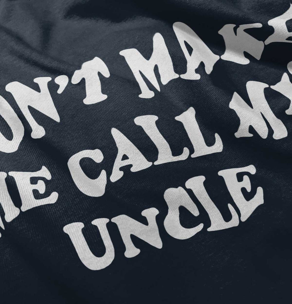 Don't Make Me Call My Uncle Romper Bodysuit-Direct To Garment Print-Brisco Baby