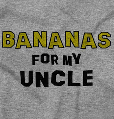 Bananas For Uncle Infant Toddler T Shirt-Direct To Garment Print-Brisco Baby