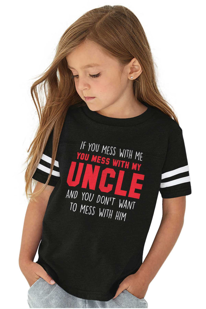 Mess With My Uncle Toddler Football Jersey Tee-Direct To Garment Print-Brisco Baby