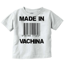Made In Vachina Infant Toddler T Shirt-Direct To Garment Print-Brisco Baby