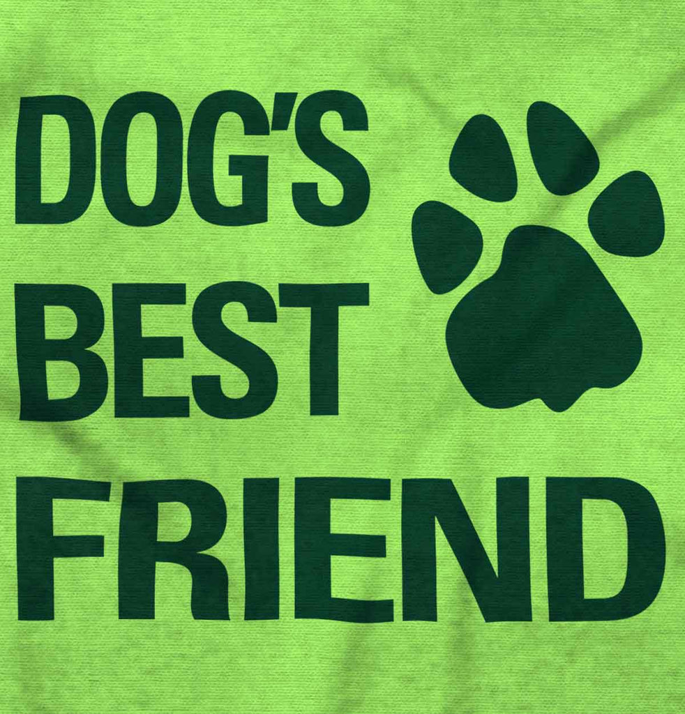Dog's Best Friend Infant Toddler T Shirt-Direct To Garment Print-Brisco Baby