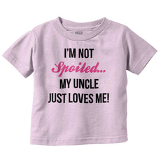 Not Spoiled Uncle Loves Me Infant Toddler T Shirt-Direct To Garment Print-Brisco Baby