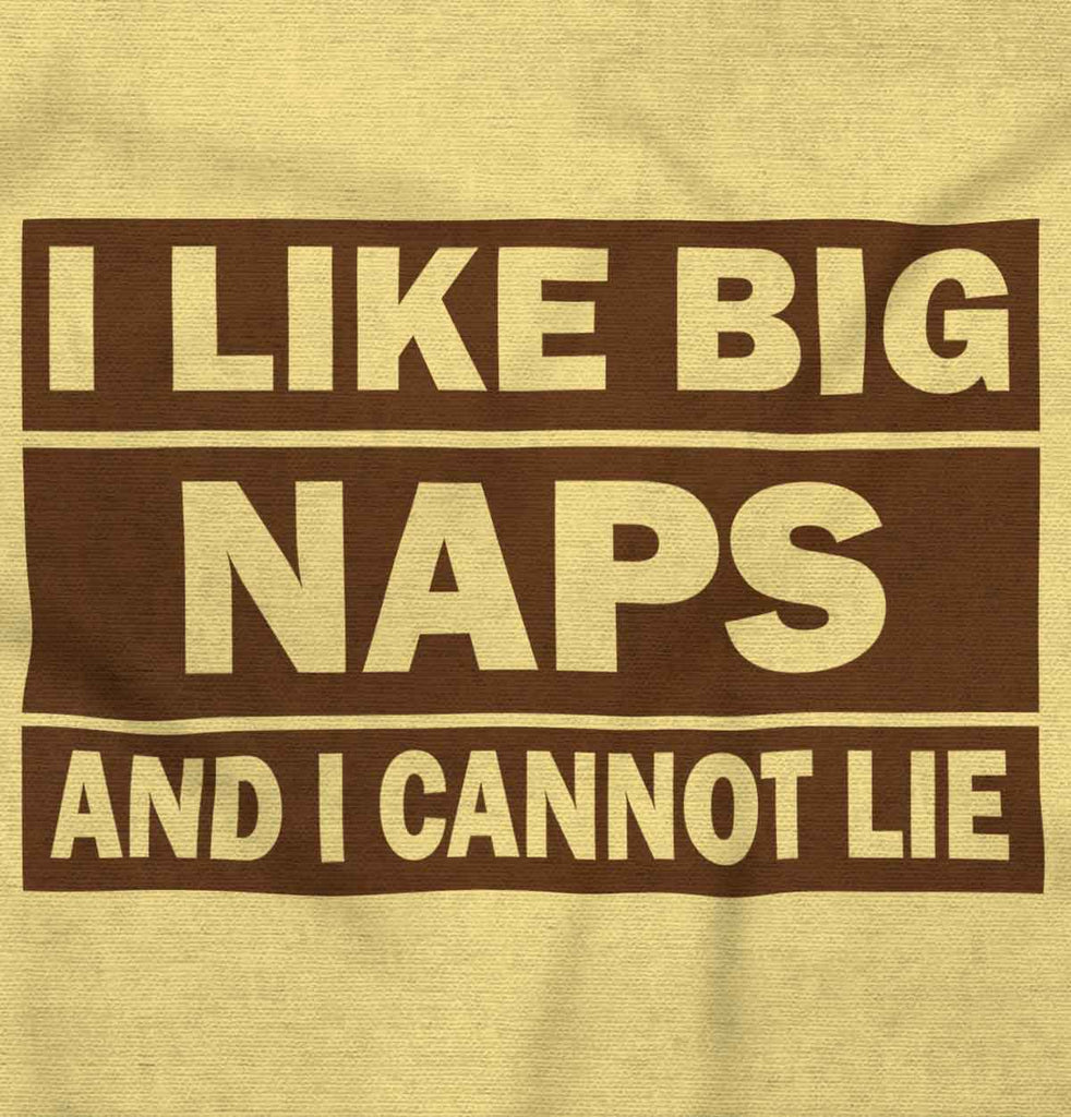 Big Naps Infant Toddler T Shirt-Direct To Garment Print-Brisco Baby