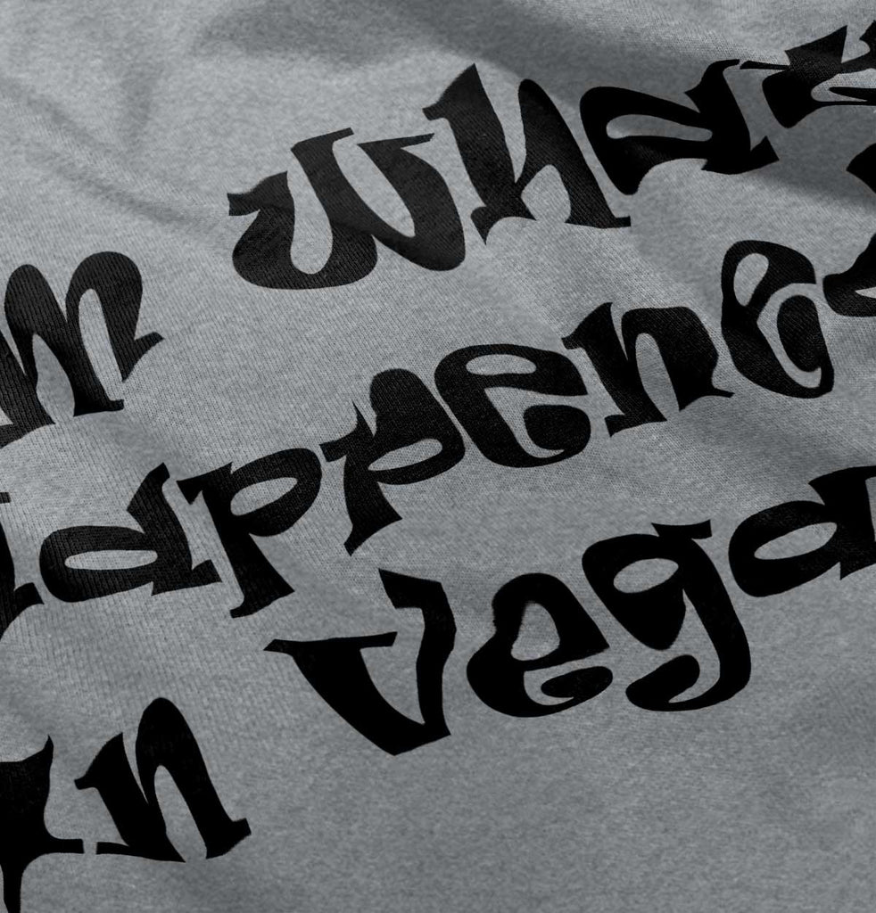 Happened In Vegas Infant Toddler T Shirt-Direct To Garment Print-Brisco Baby