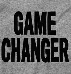 Game Changer Infant Toddler T Shirt-Direct To Garment Print-Brisco Baby