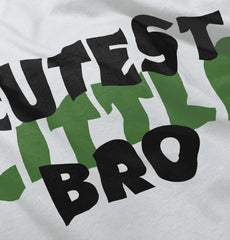 Cutest Little Bro Infant Toddler T Shirt-Direct To Garment Print-Brisco Baby