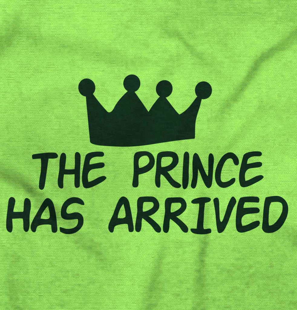 The Prince Has Arrived Infant Toddler T Shirt-Direct To Garment Print-Brisco Baby
