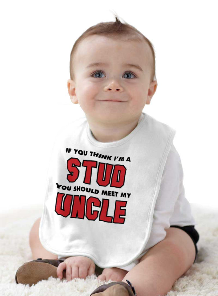 Think I'm A Stud Meet Uncle Infant Baby Bib-Direct To Garment Print-Brisco Baby