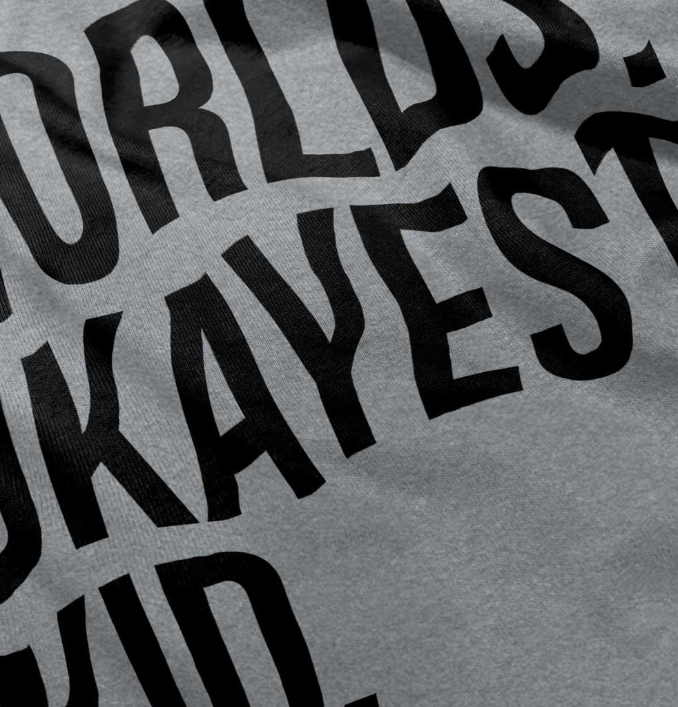 Worlds Okayest Kid Infant Toddler T Shirt-Direct To Garment Print-Brisco Baby