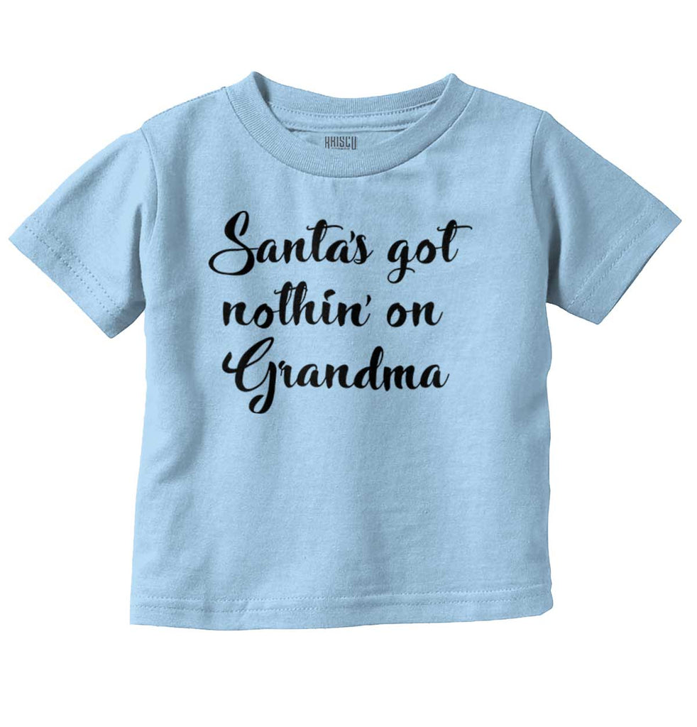 Nothin' On Grandma Infant Toddler T Shirt-Direct To Garment Print-Brisco Baby