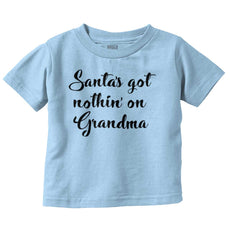 Nothin' On Grandma Infant Toddler T Shirt-Direct To Garment Print-Brisco Baby