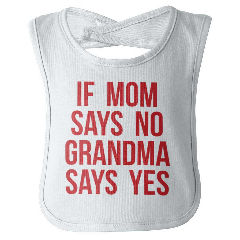 Grandma Says Yes Infant Baby Bib-Direct To Garment Print-Brisco Baby
