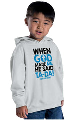 God Said Ta-Da Toddler Pullover Hoodie-Direct To Garment Print-Brisco Baby