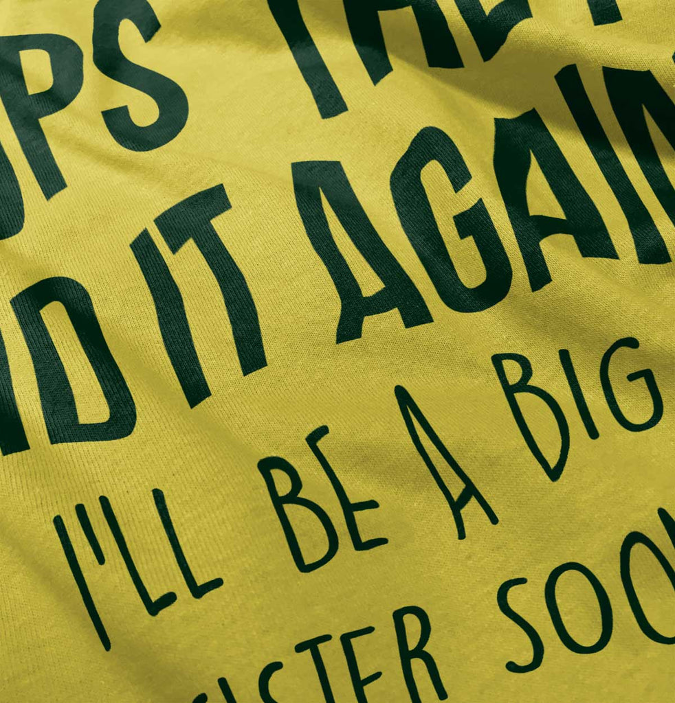 Oops They Did It Again Big Sister Romper Bodysuit-Direct To Garment Print-Brisco Baby