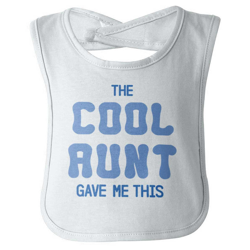 Cool Aunt Gave Me This Infant Baby Bib-Direct To Garment Print-Brisco Baby