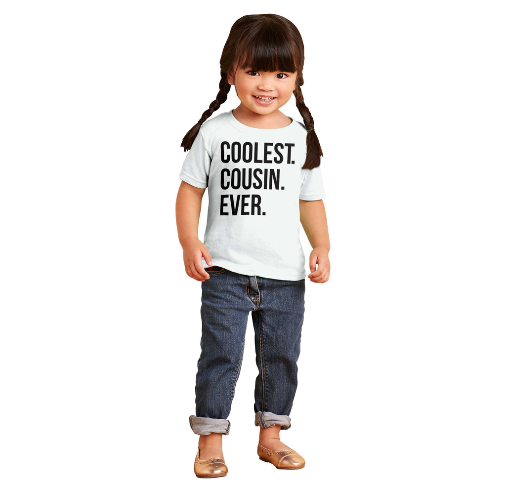 Coolest Cousin Ever Infant Toddler T Shirt-Direct To Garment Print-Brisco Baby
