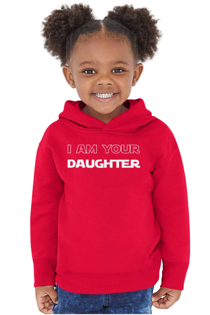 I Am Your Daughter Toddler Pullover Hoodie-Direct To Garment Print-Brisco Baby