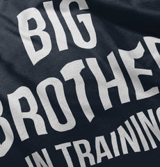 Big Brother In Training Infant Toddler T Shirt-Direct To Garment Print-Brisco Baby