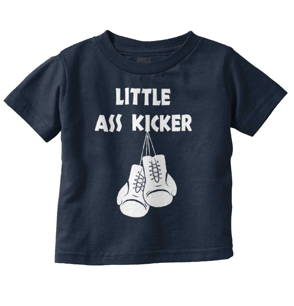 Little Ass Kicker Infant Toddler T Shirt-Direct To Garment Print-Brisco Baby