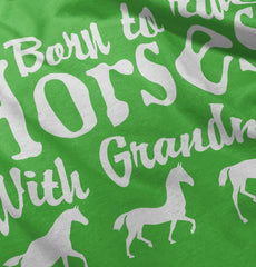 Born To Ride Horses With Grandma Infant Toddler T Shirt-Direct To Garment Print-Brisco Baby