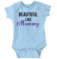Beautiful Like Mommy Romper Bodysuit-Direct To Garment Print-Brisco Baby