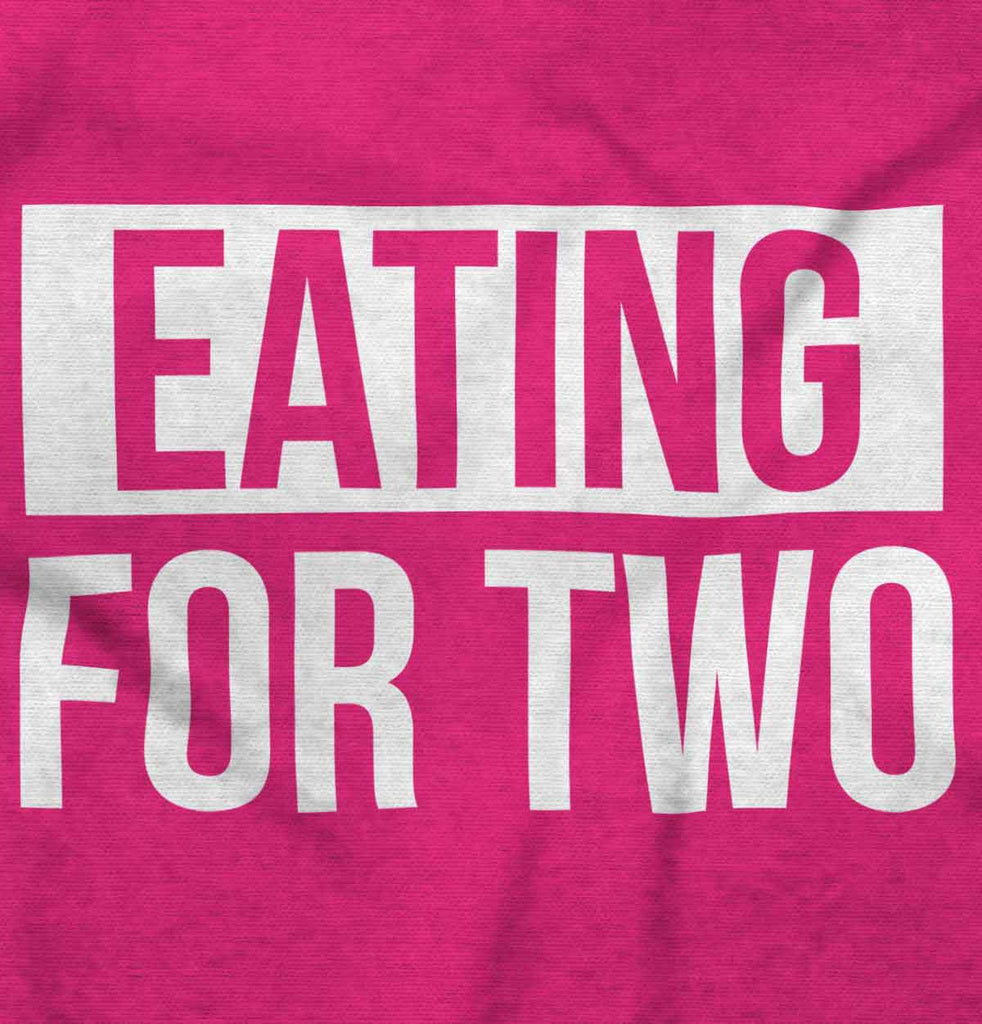Eating For Two Maternity T-Shirt-Direct To Garment Print-Brisco Baby
