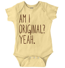 Am I Original? Romper Bodysuit-Direct To Garment Print-Brisco Baby
