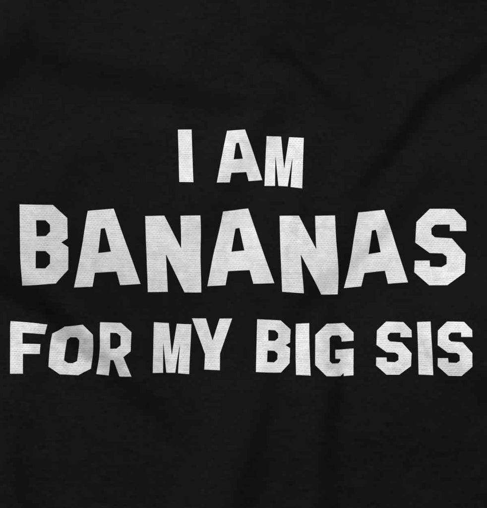 Bananas For Big Sis Romper Bodysuit-Direct To Garment Print-Brisco Baby