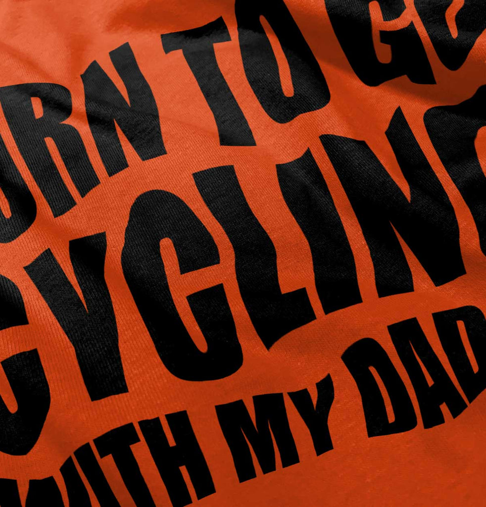 Cycling With Daddy Infant Toddler T Shirt-Direct To Garment Print-Brisco Baby