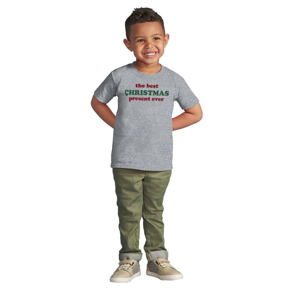 Best Christmas Present Infant Toddler T Shirt-Direct To Garment Print-Brisco Baby