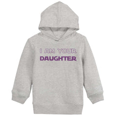 I Am Your Daughter Toddler Pullover Hoodie-Direct To Garment Print-Brisco Baby