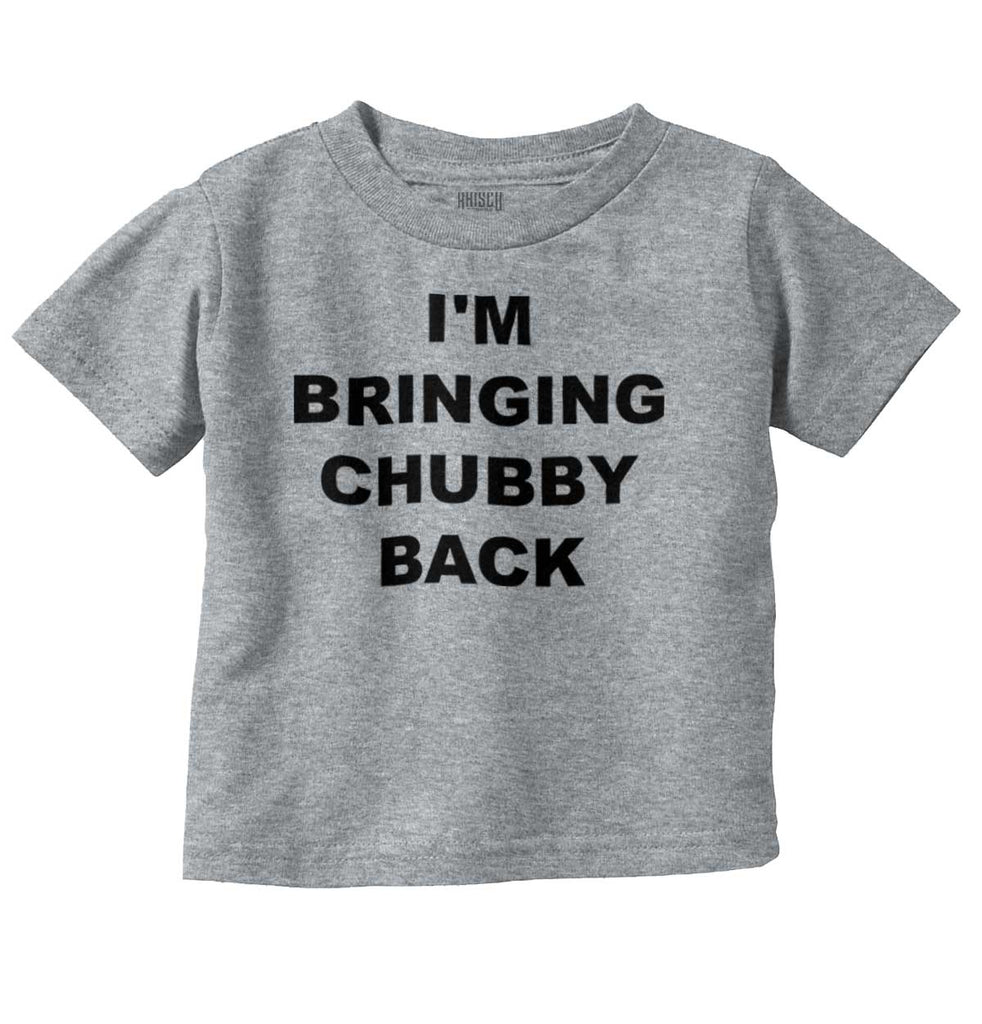 Chubby Back Infant Toddler T Shirt-Direct To Garment Print-Brisco Baby