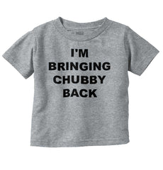 Chubby Back Infant Toddler T Shirt-Direct To Garment Print-Brisco Baby