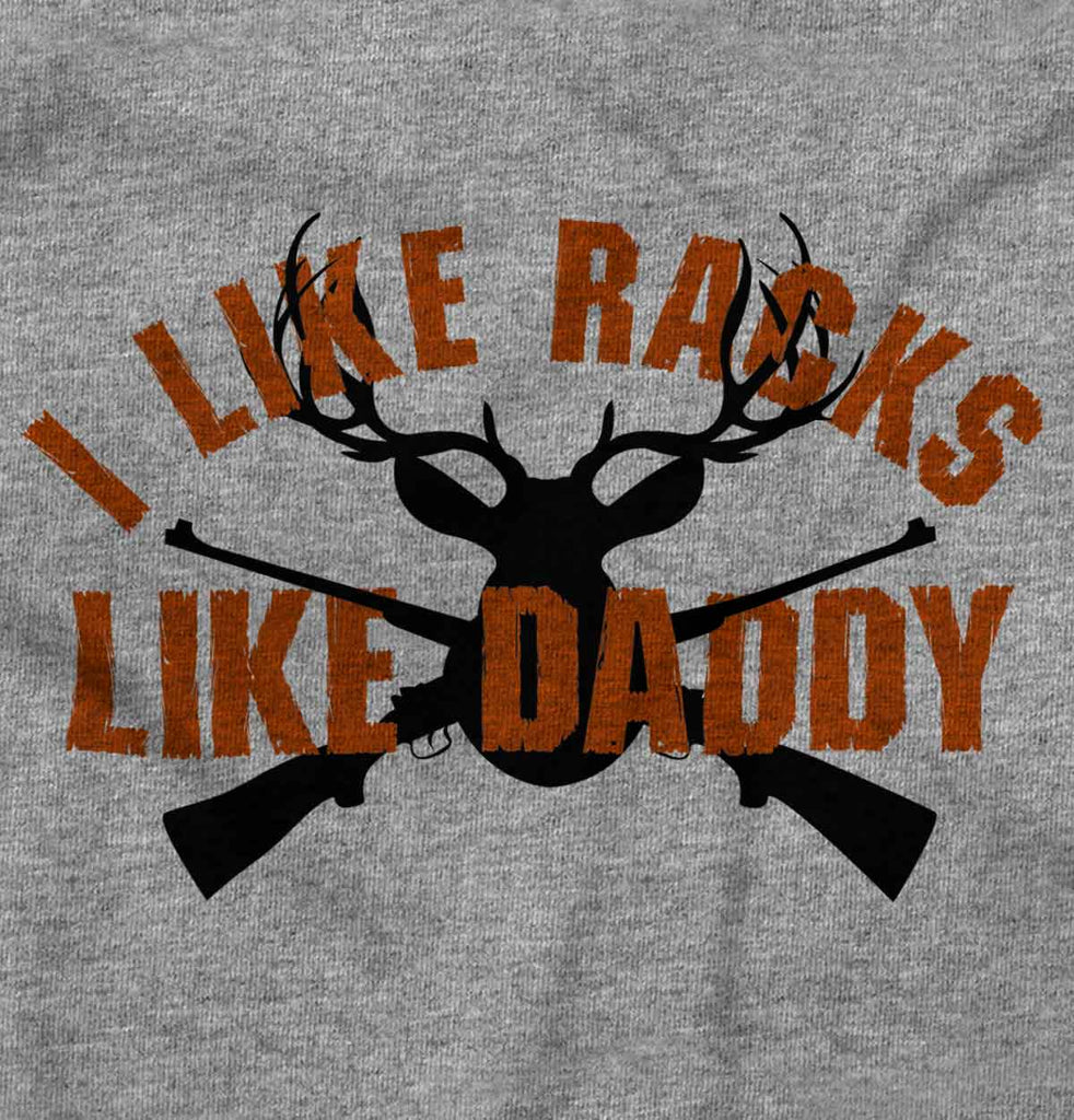 I Like Racks Like Daddy Infant Toddler T Shirt-Direct To Garment Print-Brisco Baby