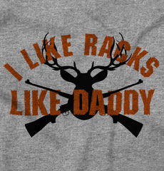 I Like Racks Like Daddy Infant Toddler T Shirt-Direct To Garment Print-Brisco Baby