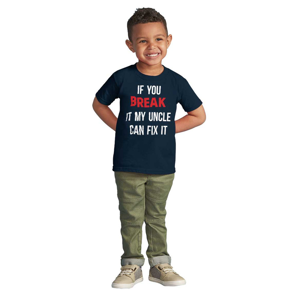 Uncle Can Fix It Infant Toddler T Shirt-Direct To Garment Print-Brisco Baby