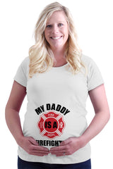 My Daddy Is A Fire Department Fighter Maternity T-Shirt-Direct To Garment Print-Brisco Baby