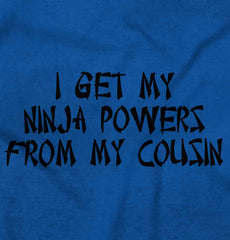 Ninja Powers From Cousin Romper Bodysuit-Direct To Garment Print-Brisco Baby